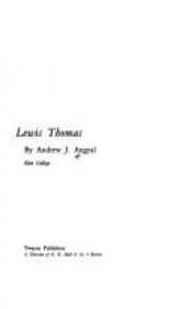book cover of Lewis Thomas (Twayne's United States Authors Series) by Andrew J. Angyal