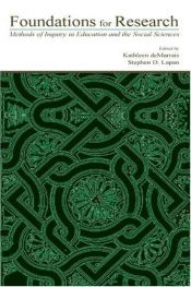 book cover of Foundations for Research: Methods of Inquiry in Education and the Social Sciences (Inquiry and Pedagogy Across Diverse Contexts) by Kathleen B. deMarrais