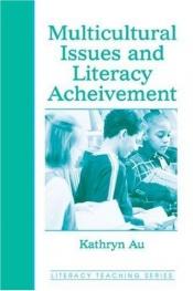 book cover of Multicultural Issues and Literacy Achievement (Literacy Teaching Series) by Kathryn Au