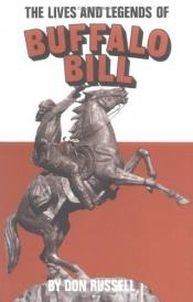book cover of The Lives and Legends of Buffalo Bill by Don Russell