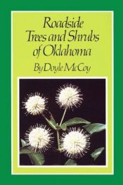 book cover of Roadside Trees and Shrubs of Oklahoma by Doyle McCoy