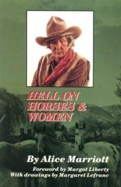book cover of Hell on Horses and Women by Alice Lee Marriott
