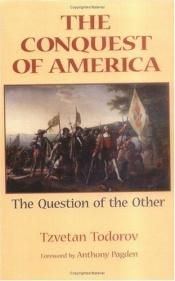 book cover of The Conquest of America: The Question of the Other by Tzvetan Todorov