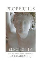 book cover of Propertius: Elegies I-IV by Propertius
