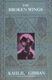 book cover of الأجنحة المتكسرة by جبران خليل جبران
