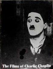 book cover of The films of Charlie Chaplin by Gerald D. McDonald