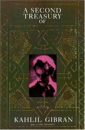 book cover of A Second Treasury of Kahlil Gibran by Chalíl Džibrán