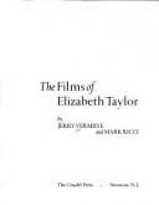 book cover of The films of Elizabeth Taylor by Jerry Vermilye