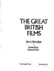 book cover of Great British Films, the by Jerry Vermilye