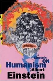 book cover of Essays In Humanism by Albert Einstein