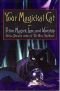 Your magickal cat : feline magick, lore, and worship
