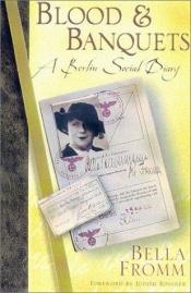 book cover of Blood & Banquets: A Berlin Social Diary by Bella Fromm