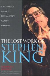 book cover of The Lost Work of Stephen King by Stephen Spignesi