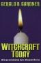 Ursprung und Wirklichkeit der Hexen. Witchcraft Today