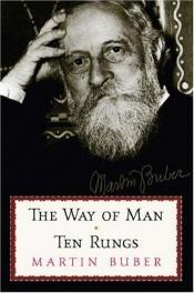 book cover of The Ten Rungs & The Way Of Man: Ten Rungs by Martin Buber