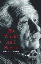 book cover of The World as I See It by Albert Einstein
