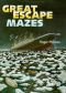 Great Escape Mazes