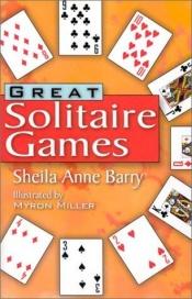 book cover of Great Solitaire Games by Sheila Barry