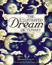 book cover of The illustrated dream dictionary by Russell Grant