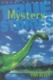 book cover of True Stories: Mystery by Anita Ganeri