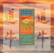 book cover of Taoist Wisdom: Daily Teachings from the Buddhist Sages by Timothy Freke