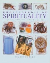 book cover of Encyclopedia of Spirituality by Timothy Freke