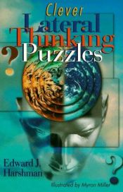 book cover of Clever Lateral Thinking Puzzles by Edward J. Harshman