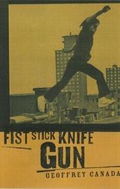 book cover of Fist Stick Knife Gun by Geoffrey Canada