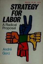 book cover of Strategy for Labor : a Radical Proposal by André Gorz