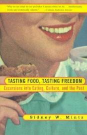 book cover of Tasting food, tasting freedom by Sidney Mintz
