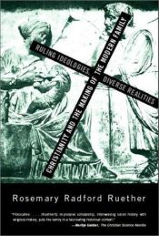 book cover of Christianity and the Making of the Modern Family by Rosemary Radford Ruether