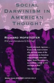 book cover of Social Darwinism in American thought by Richard Hofstadter