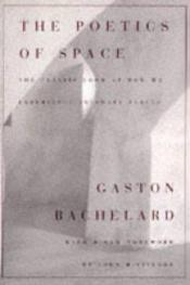 book cover of The Poetics of Space by Gaston Bachelard
