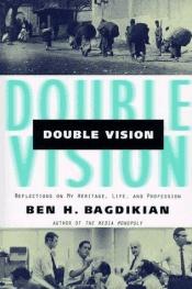 book cover of Double Vision by Ben Bagdikian
