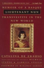 book cover of Lieutenant Nun: Memoir of a Basque Transvestite in the New World by Catalina de Erauso