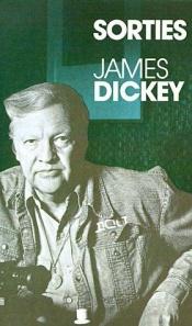 book cover of Sorties Journals and New Essays by James Dickey