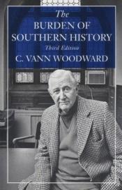 book cover of The burden of southern history by C. Vann Woodward