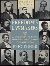 book cover of Freedom's Lawmakers: A Directory of Black Officeholders During Reconstruction by Eric Foner
