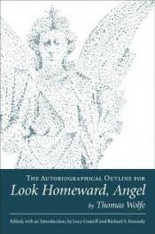 book cover of The Autobiographical Outline for Look Homeward, Angel (Southern Literary Studies) by Thomas Wolfe