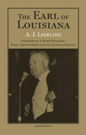 book cover of The Earl of Louisiana by A. J. Liebling