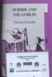 book cover of Dorrie and the goblin by Patricia Coombs