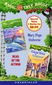 book cover of Magic Tree House: Books 9 & 10: Dolphins at Daybreak, Ghost Town at Sundown (Osborne, Mary Pope. Magic Tree House Series by Mary Pope Osborne