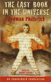 book cover of The Last Book in the Universe by Rodman Philbrick