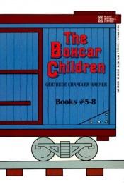 book cover of The Boxcar Children Mysteries: Books 5-8 (The Boxcar Children Series, No 5-8) [Box Set] by Gertrude Chandler Warner