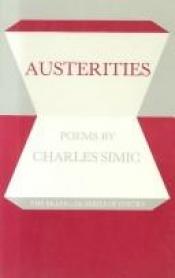 book cover of Austerities by Charles Simić