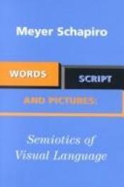 book cover of Words and Pictures: On the Literal and the Symbolic in the Illustration of a Text by Meyer Schapiro