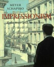 book cover of Impressionism by Meyer Schapiro