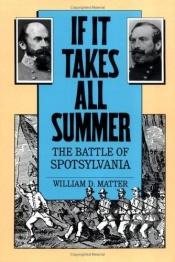 book cover of If it takes all summer by William D. Matter