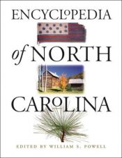book cover of Encyclopedia of North Carolina by William S. Powell