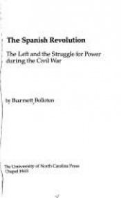 book cover of Spanish Revolution: The Left and the Struggle for Power During the Civil War by Burnett Bolloten